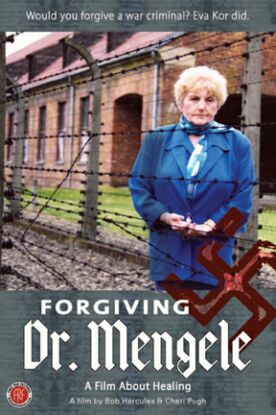 Forgiving Dr Mengele