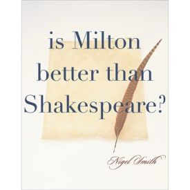 Milton: Better than Shakespeare?